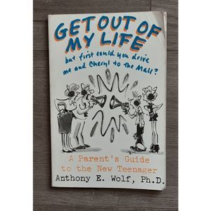Get Out of My Life Anthony Wolf paperback Noonday Press 1991